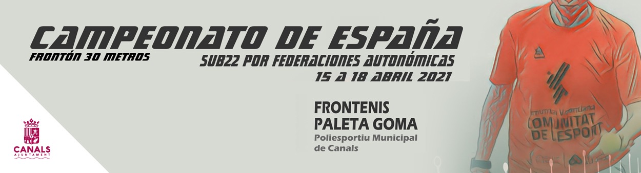 2021.04.14 El poliesportiu de Canals acull el Campionat d'Espanya Federacions Sub22 de Frontenis i Paleta Goma