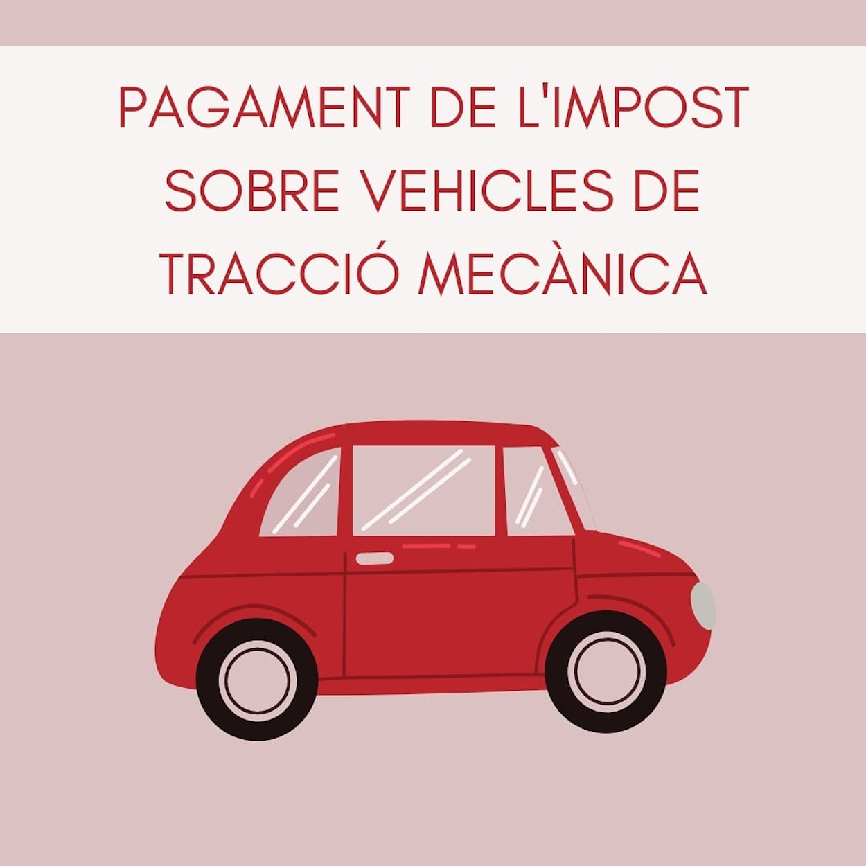 2020.06.12 Informació recordatori sobre el pagament de l'Impost sobre Vehicles de Tracció Motora (IVTM).