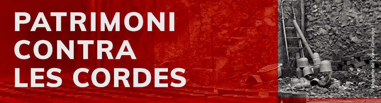 xarrada patrimoni contra les cordes